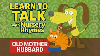 Thumbnail: Old Mother Hubbard | Nursery Rhyme for Babies & Toddlers | Learn to Talk