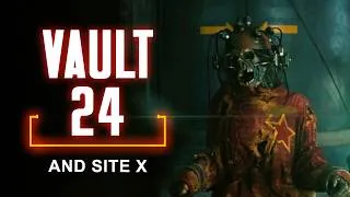 Thumbnail: The Full Story of Vault 24 and Site X
