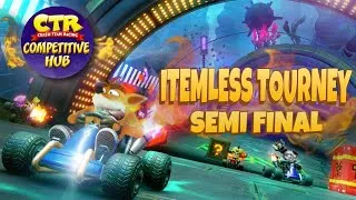 Thumbnail: CTR Competitive Hub Itemless Tournament - Semifinal
