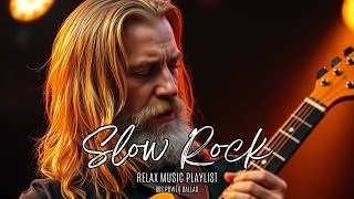 Thumbnail: Slow Rock, Classic Rock, Ballad 🎸 Powerful Emotional Songs for Lonely Nights 🌙