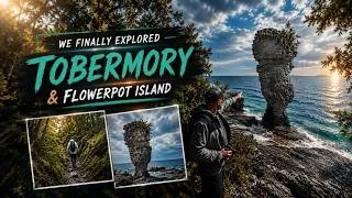 Thumbnail: We Finally Explored Tobermory & Flowerpot Island | Ontario’s Hidden Paradise