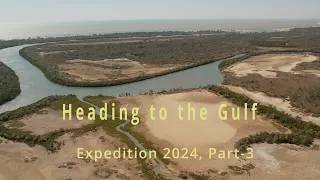 Thumbnail: Heading to the Gulf, Expedition 2024, Part-3