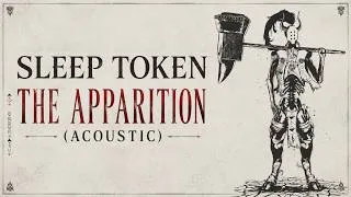 Thumbnail: The Apparition - Sleep Token (Acoustic)