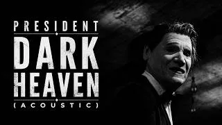 Thumbnail: dark heaven - PRESIDENT (Acoustic)