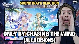Thumbnail: REACTION to Only by Chasing the Wind (All Versions) ·  from Honkai: Star Rail 4.5 OST