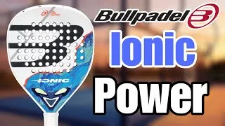 Thumbnail: Bullpadel Ionic Power 2026 Review