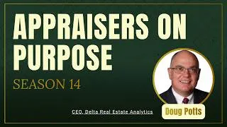 Thumbnail: Doug Potts | How Appraisers Can Become Trusted Collateral Advisors