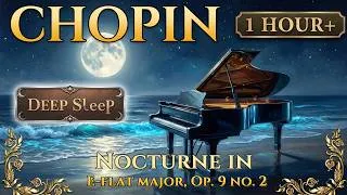 Thumbnail: Chopin - [Sleep] Nocturne Op. 9 No. 2 (1 Hour) | Best Classical Music & Ocean Waves for Sleep