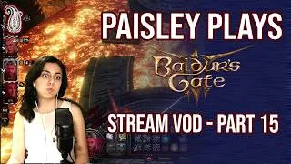 Thumbnail: Paisley_Trees plays Baldur's Gate 3 | PART 15