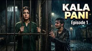 Thumbnail: Kala Pani – Episode 1 | Sehar Khan Ki Zindagi Badal Di | Nameer Khan | New Drama