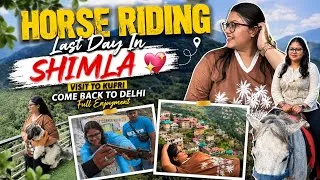 Thumbnail: visit kufri , horse riding,back to delhi after full enjoyment (last vlog of shimla )  #viral#shimla