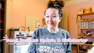 Thumbnail: Opening a Brick & Mortar 📖 + Kickstarter + Small Business Update🎀