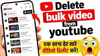 Thumbnail: How to Delete Bulk Videos from YouTube | YouTube Par Ek Saath Sare Video Kaise Delete Kare ⚡