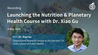 Thumbnail: PANCO Live: Launching the Nutrition & Planetary Health Course with Dr. Xiao Gu | 04 May 2026