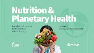 Thumbnail: Lesson 1.2: Understanding the Evidence on Diet and Health