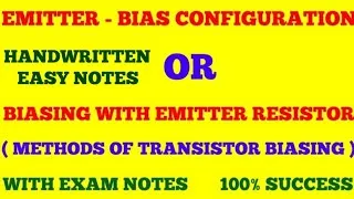 Thumbnail: EMITTER BIAS CONFIGURATION | BIASING WITH EMITTER RESISTOR | TRANSISTOR BIASING METHODS | EXAM NOTES