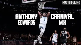 Thumbnail: Anthony Edwards is an absolute BEAST. (Carnival MIX)
