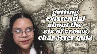 Thumbnail: getting existential about the six of crows character quiz || VEDA day 30