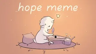 Thumbnail: 〃Hope〃  meme animation