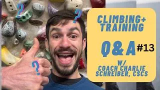 Thumbnail: Climbing and Training Q&A w/ Coach Charlie Schreiber, CSCS (#13)