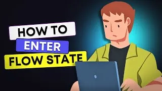 Thumbnail: How to Enter Flow State INSTANTLY (& Stop Wasting Hours Being Distracted)