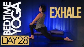 Thumbnail: Bedtime Yoga for Better Sleep: Day 28 | Exhale | Beginner Friendly Gentle Yoga