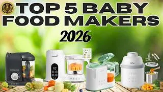 Thumbnail: 🏆 Best Baby Food Makers 2026 🍼 Top 5 Baby Food Processors Reviewed