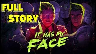 Thumbnail: It Has My Face Full Story