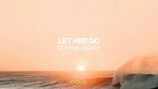 Thumbnail: Passenger - Let Her Go (Sophia Heart Remix) [Music Video]