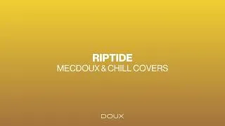Thumbnail: Vance Joy - Riptide (Mecdoux & Chill Covers Remix) [Music Video]