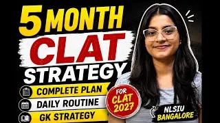 Thumbnail: NLSIU Bangalore Student’s 5 Month CLAT Strategy🔥~Complete CLAT Plan, just execute this
