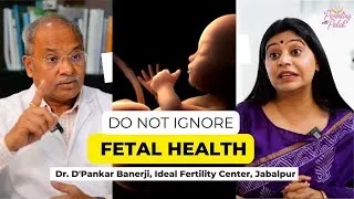 Thumbnail: Fetal Medicine Specialist explains Fetal Monitoring in Hindi | @DPankarbanerji