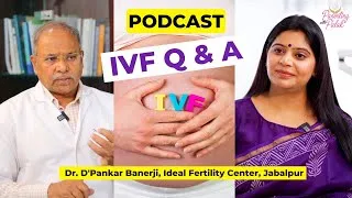 Thumbnail: The Truth Behind IVF: Dr Dipankar Banerji Exposes IVF Success Rate