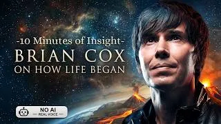 Thumbnail: Brian Cox on How Life Began—and Where Humanity Is Going (No AI) | 10 Minute Cosmic Insights