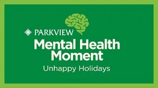 Thumbnail: Mental Health Moment: Unhappy holidays