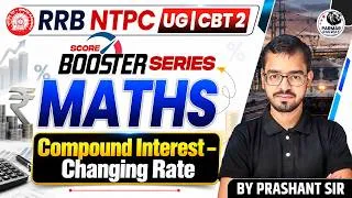 Thumbnail: RRB NTPC UG CBT 2 | MATHS | COMPOUND INTEREST | PRASHANT SIR