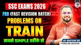 Thumbnail: PROBLEMS ON TRAIN | SSC MATHS FRB SERIES 2026 | BY BHUTESH SIR | PARMAR SSC