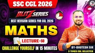 Thumbnail: SSC CGL 2026 | BLITZ SERIES | MATHS MOCK TEST - 50 | BY BHUTESH SIR | PARMAR SSC