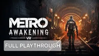 Thumbnail: Metro Awakening VR - Full Playthrough and Review