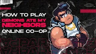 Thumbnail: How to Play Demons Ate My Neighbors! Online