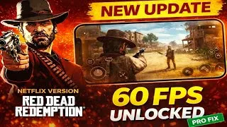 Thumbnail: New Update: ( Netflix 60 FPS ) RDR Mobile Netflix Version New Update Setting Rest Fix,60 FPS Unlock