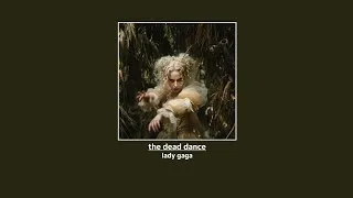 Thumbnail: Lady Gaga - The Dead Dance (Video Version | Intro Audio Edit)