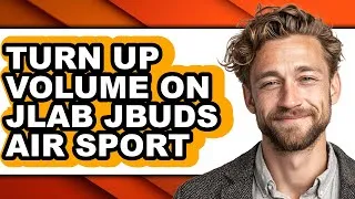 Thumbnail: How to Turn Up Volume on Jlab Jbuds Air Sport (easy Method)