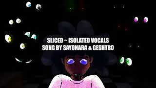 Thumbnail: SLICED ~ ISOLATED VOCALS (Boned Cory Mix)