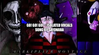 Thumbnail: GO! GO! GO! ~ Isolated Vocals (Markiplier Montage: Chapter 2)