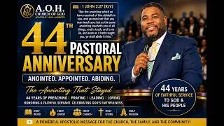 Thumbnail: 44th Pastoral Anniversary | The Anointing That Stayed | 1 John 2:27 KJV | A.O.H. Church of God