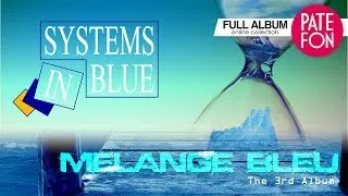 Thumbnail: SYSTEMS IN BLUE - Melange Bleu (Full album)2017