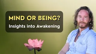 Thumbnail: The Difference Between Mind and Being | Awakening