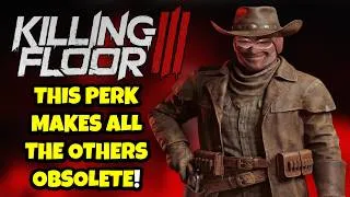 Thumbnail: KILLING FLOOR 3 THE GUNSLINGER IS THE ONLY PERK YOU NEED TO PLAY!