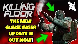Thumbnail: KILLING FLOOR 3 NEW GUNSLINGER UPDATE IS OUT NOW!